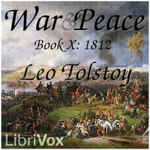 『Leo Tolstoy, War and Peace, Book 10: 1812』のカバーアート