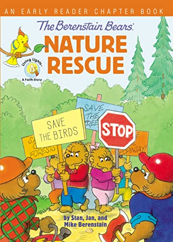 The Berenstain Bears' Nature Rescue: An Early Reader Chapter Book (Berenstain Bears/Living Lights: A Faith Story) #TOP13