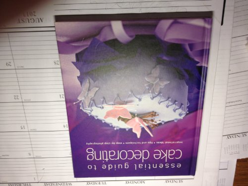 Essential Guide to Cake Decorating B002ZW3QQ6 Book Cover