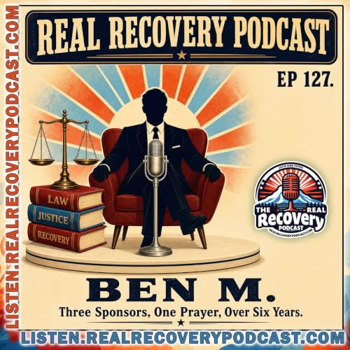 RRP 127 &mdash; Ben M. / Triumph Over Trials, Part 2: Three Sponsors, One Prayer, Over Six Years