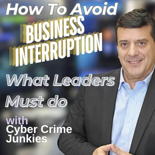 How To Avoid Business Interruption. What Leaders Must do. Podcast Por  arte de portada