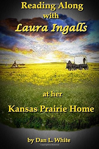 Reading Along with Laura Ingalls at her Kansas Prairie Home