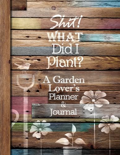 A Garden Lover's Planner & Journal: Gardening Gifts or Presents | Calendar & Diary for 1 Year | Start Any Time | Softback XL Notebook with Decorative Interior | Coarse Wood Range