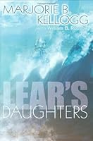 Lears Daughters by Marjorie B Kellogg B01B98N7OC Book Cover
