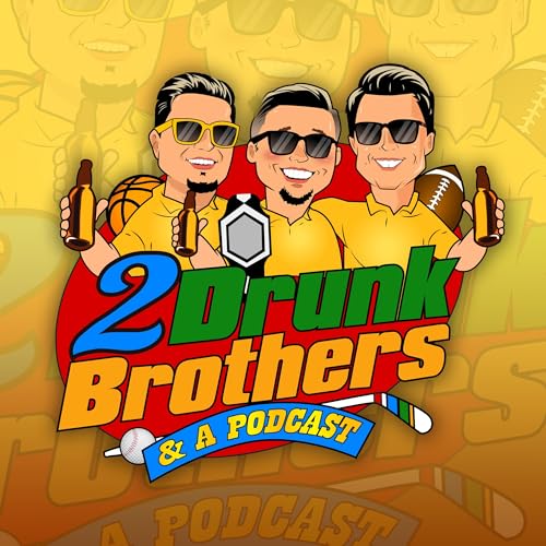 Couverture de 2 Drunk Brothers & a Podcast