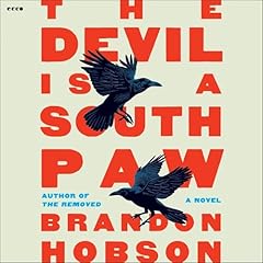 The Devil Is a Southpaw Audiolibro Por Brandon Hobson arte de portada