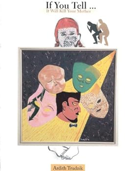 Paperback If You Tell ... It Will Kill Your Mother Book