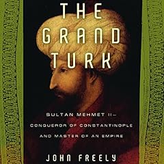 The Grand Turk Audiolibro Por John Freely arte de portada