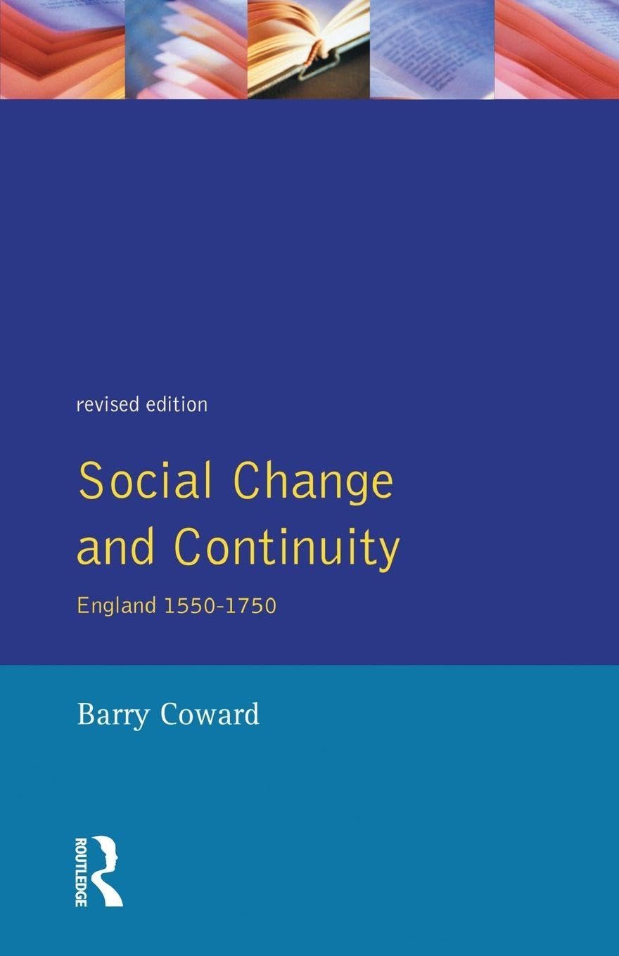 Social Change and Continuity: England 1550-1750 (Seminar Studies In History)
