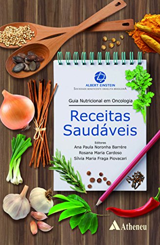 Guia nutricional em oncologia: Receitas saudáveis