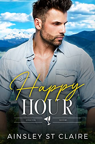Happy Hour: A Close Proximity Billionaire Romance