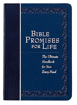 Bible Promises for Life: The Ultimate Handbook for Your Every Need