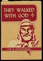 They walked with God; Sermon studies on Old Testament characters B0007EZ0ZY Book Cover