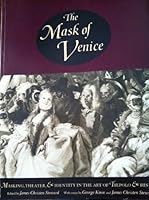 The Masks of Venice: Masking, Theater, and Identity in the Art of Tiepolo and His Time 029597611X Book Cover