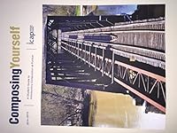 Composing Yourself: A Student Guide to Introductory Composition at Purdue (Composing Yourself) 1598718584 Book Cover