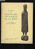 bronze gallo romain  Ex-voto de bois, de pierre et de bronze du Sanctuaire des Sources de la Seine. Art celte et Gallo-Romain