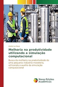 Paperback Melhoria na produtividade utilizando a simulação computacional [Portuguese] Book