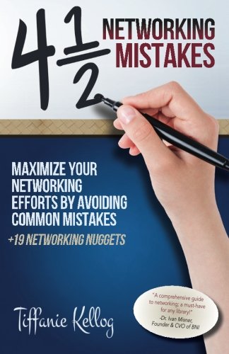 4 1/2 Networking Mistakes: Maximize your Networ... 1515176711 Book Cover