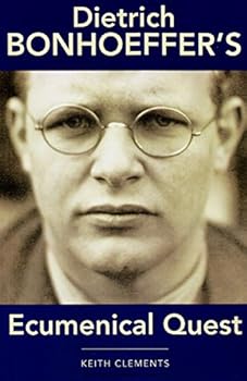 Paperback Dietrich Bonhoeffer's Ecumenical Quest Book