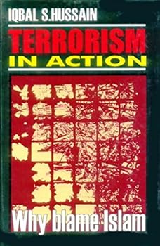 Hardcover Terrorism in Action (Why blame Islam) Book