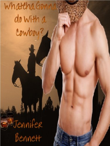 Whatcha Gonna Do With a Cowboy
