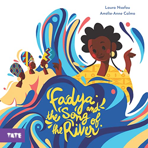 Fadya and the Song of the River: A Picture Book