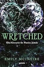 Wretched (Nunca Jamás 3): El retelling oscuro del Mago de Oz que te cautivará