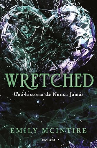 Wretched (Nunca Jamás 3): El retelling oscuro del Mago de Oz que te cautivará