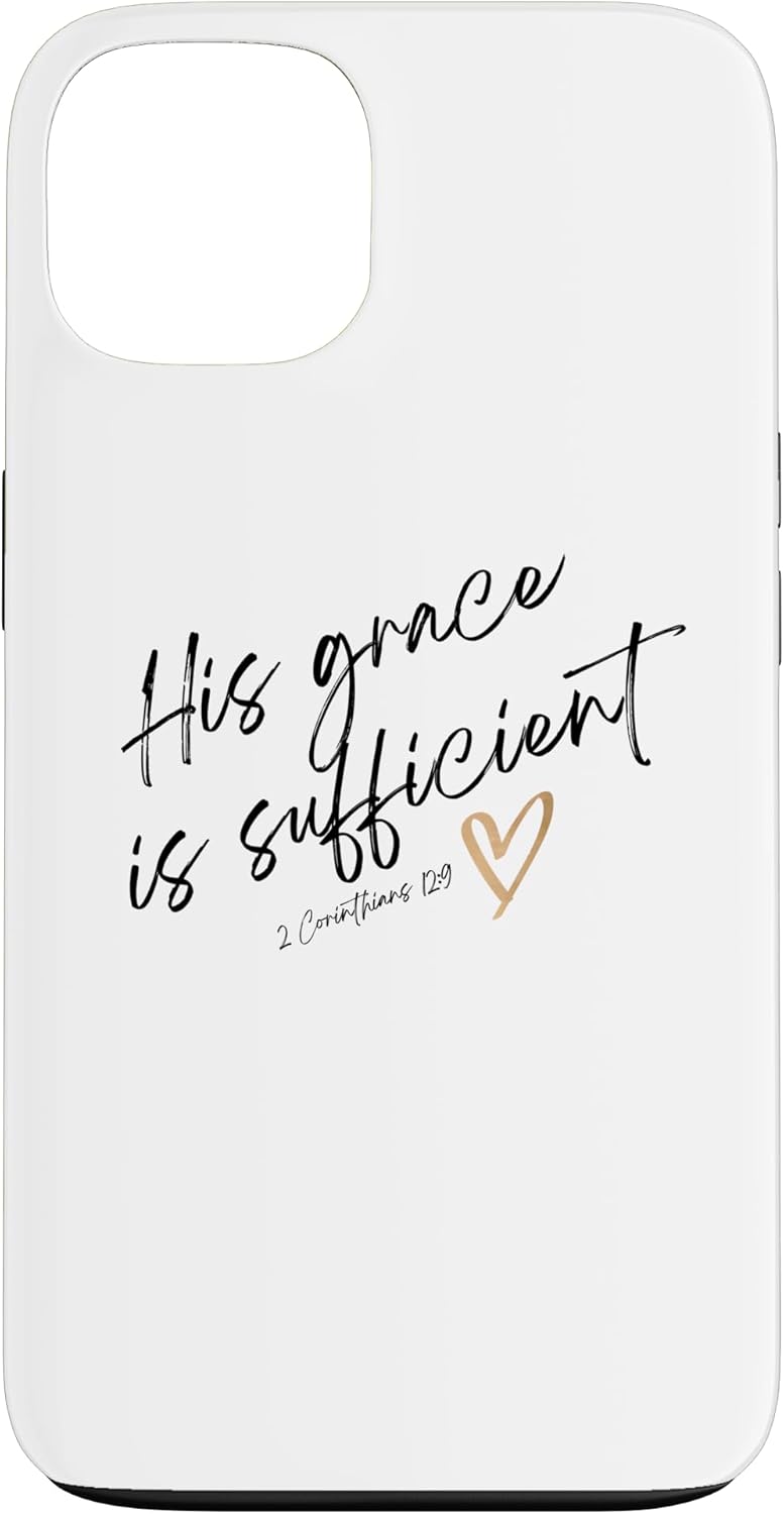 His Grace is Sufficient Christian Womens Youth 24/15 Case for iPhone 12/12 Pro