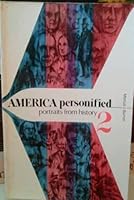 America Personified: Portraits from History Volume 2 B000PCACDS Book Cover