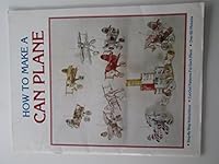 How to make a can plane B0006EQAWM Book Cover