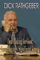 Deal-Making For Good: Smart Giving = Significant Living 1934645680 Book Cover