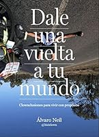 Dale una vuelta a tu mundo : clownclusiones para vivir con propósito 8409202158 Book Cover