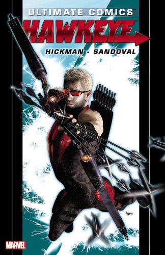 Ultimate Comics Hawkeye by Jonathan Hickman Ultimate Comics Hawkeye by Jonathan Hickman