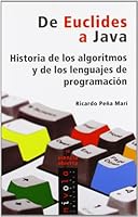 De Euclides a Java. Historia de los algoritmos y de los lenguajes de programación 8496566145 Book Cover