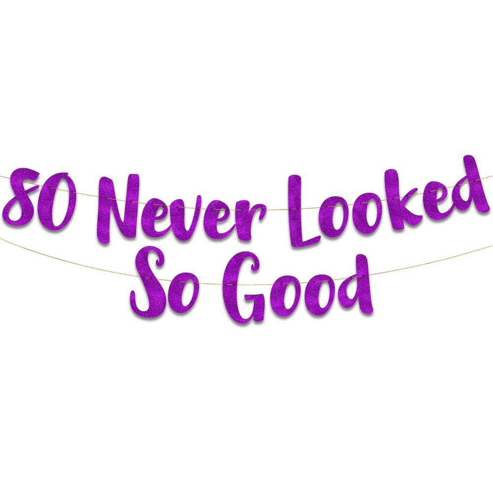 Pre-Strung 80 Never Looked So Good Purple Glitter Banner - 80th Birthday Decorations for Men and Women - Birthday Party Supplies and Gifts