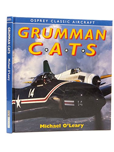 Grumman Cats (Osprey Classic Aircraft) 1855322471 Book Cover