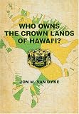 Who Owns the Crown Lands of Hawaii?