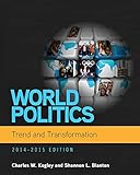 World Politics: Trend and Transformation, 2014 - 2015 (Book Only)