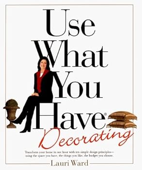 Hardcover By Lauri Ward - Use What You Have Decorating (1998-10-06) [Hardcover] Book