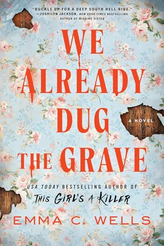 We Already Dug the Grave: A Novel