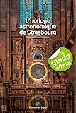  L\'Horloge Astronomique De Strasbourg