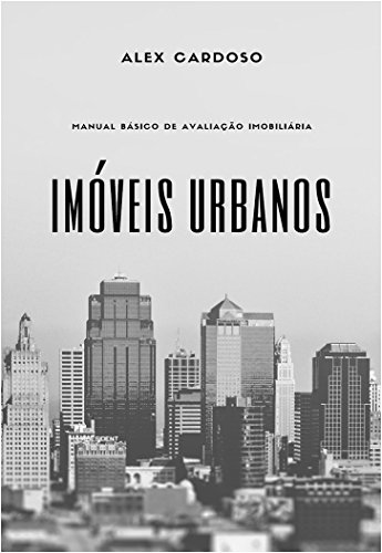 MANUAL DE AVALIAÇÃO IMOBILIÁRIA: IMÓVEIS URBANOS