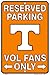 Tennessee Vols Fans Reserved Parking Sign Metal 8 x 12 embossed