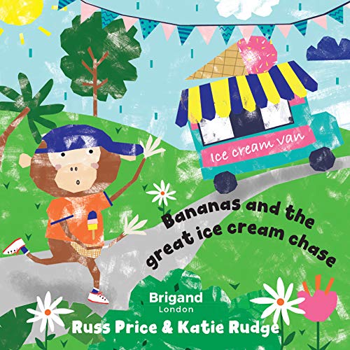 Bananas and the great ice cream chase (Banana Books Book 2) eBook