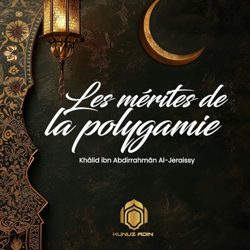 18 Quelques Fatwas au sujet de la polygamie