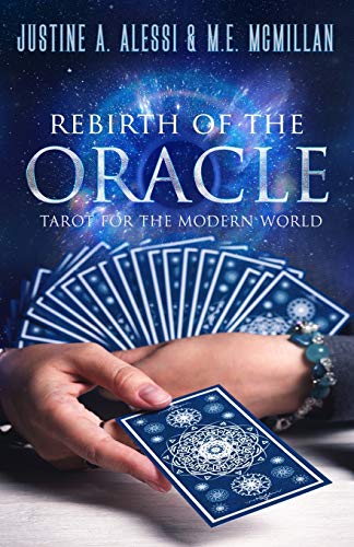Rebirth Of The Oracle: The Tarot For The Modern World