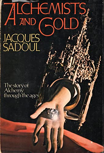 Alchemists and gold 0399109900 Book Cover