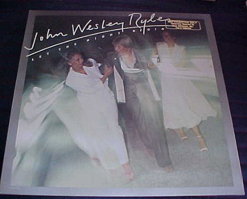 John Wesley Ryle - Let the Night Begin by John Wesley Ryle Record Album ...