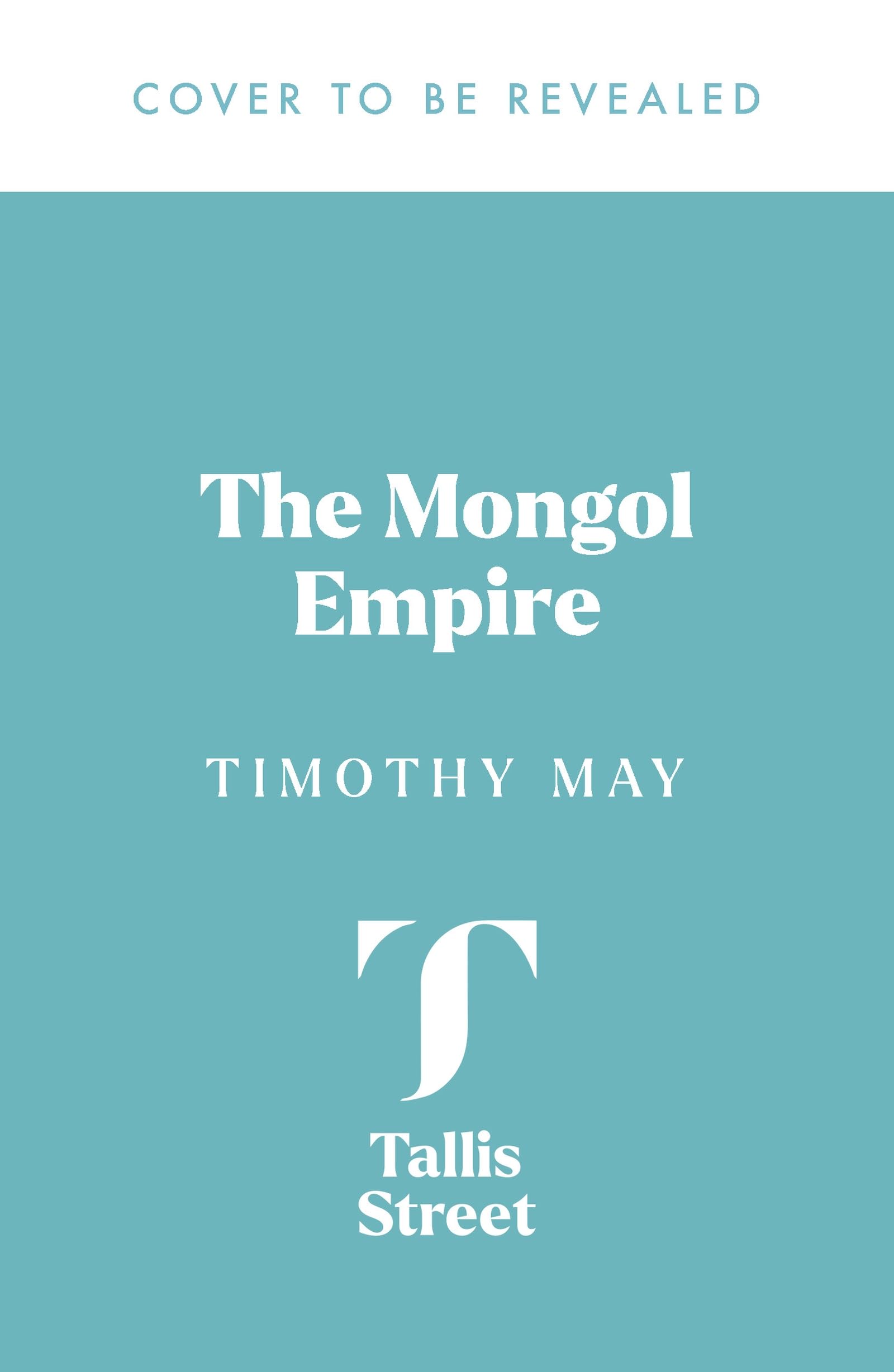 The Mongol Empire: A History in 9 Chapters (Very Brief Histories)